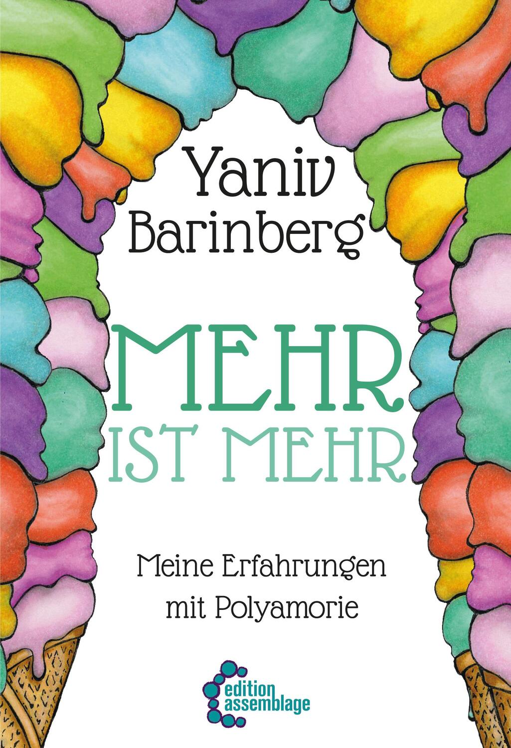 Cover: 9783960420897 | Mehr ist Mehr | Meine Erfahrungen mit Polyamorie | Inna Barinberg