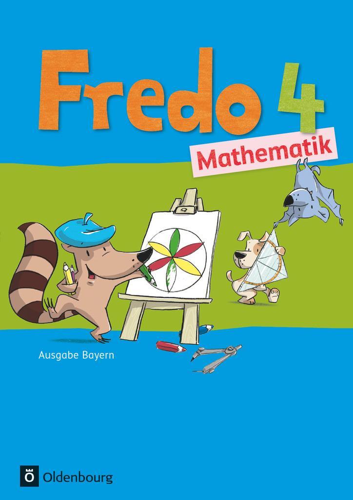 Cover: 9783637017153 | Fredo Mathematik Ausgabe B 4. Schuljahr. Schülerbuch mit...