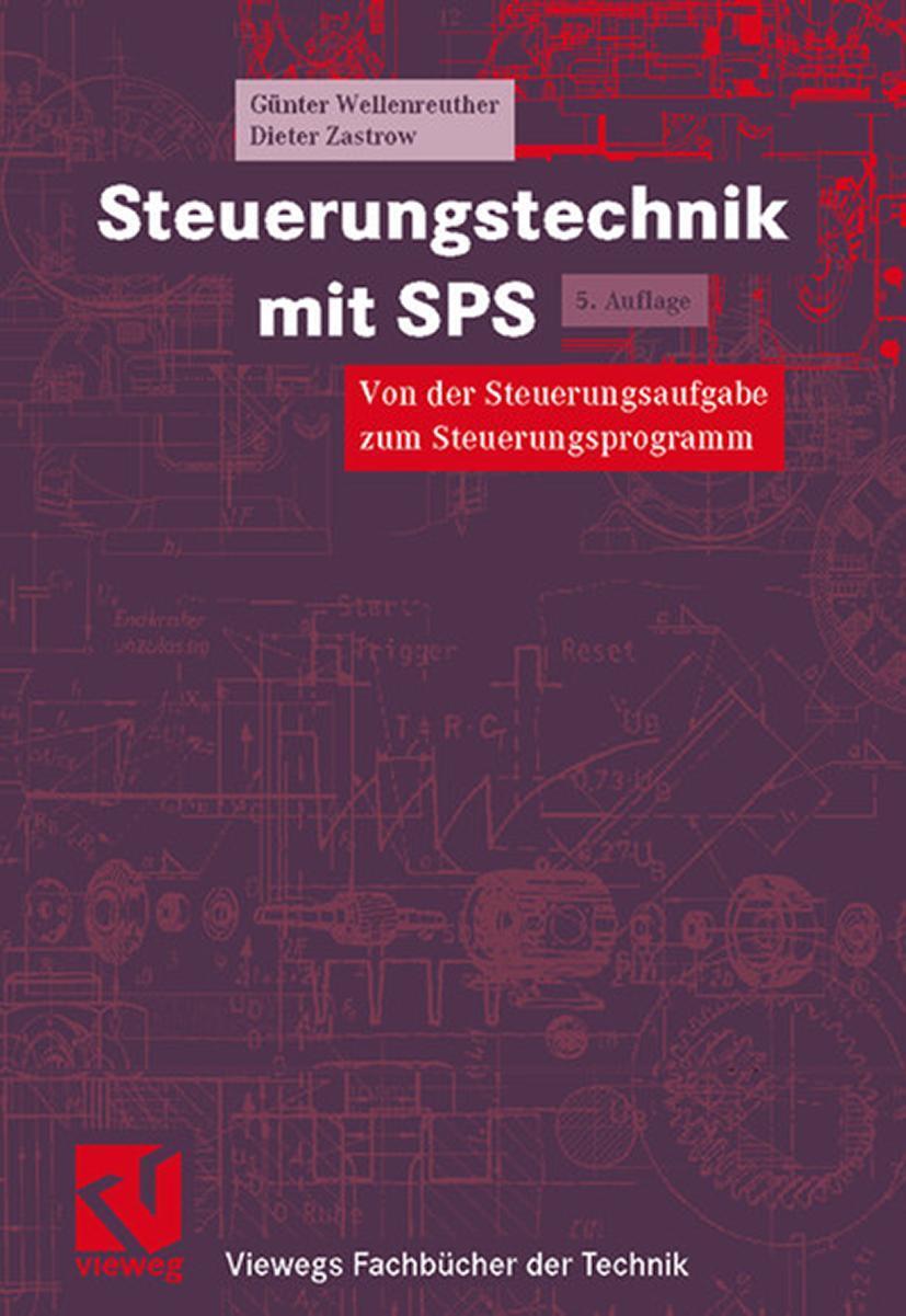 Cover: 9783528445805 | Steuerungstechnik mit SPS | Günter Wellenreuther (u. a.) | Taschenbuch