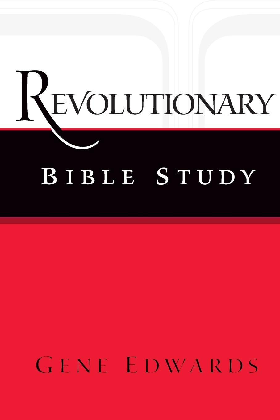 Cover: 9780979751578 | Revolutionary Bible Study | Gene Edwards | Taschenbuch | Englisch