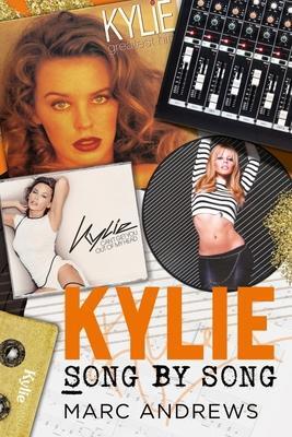 Cover: 9781781558706 | Kylie Song by Song | Marc Andrews | Taschenbuch | Englisch | 2022