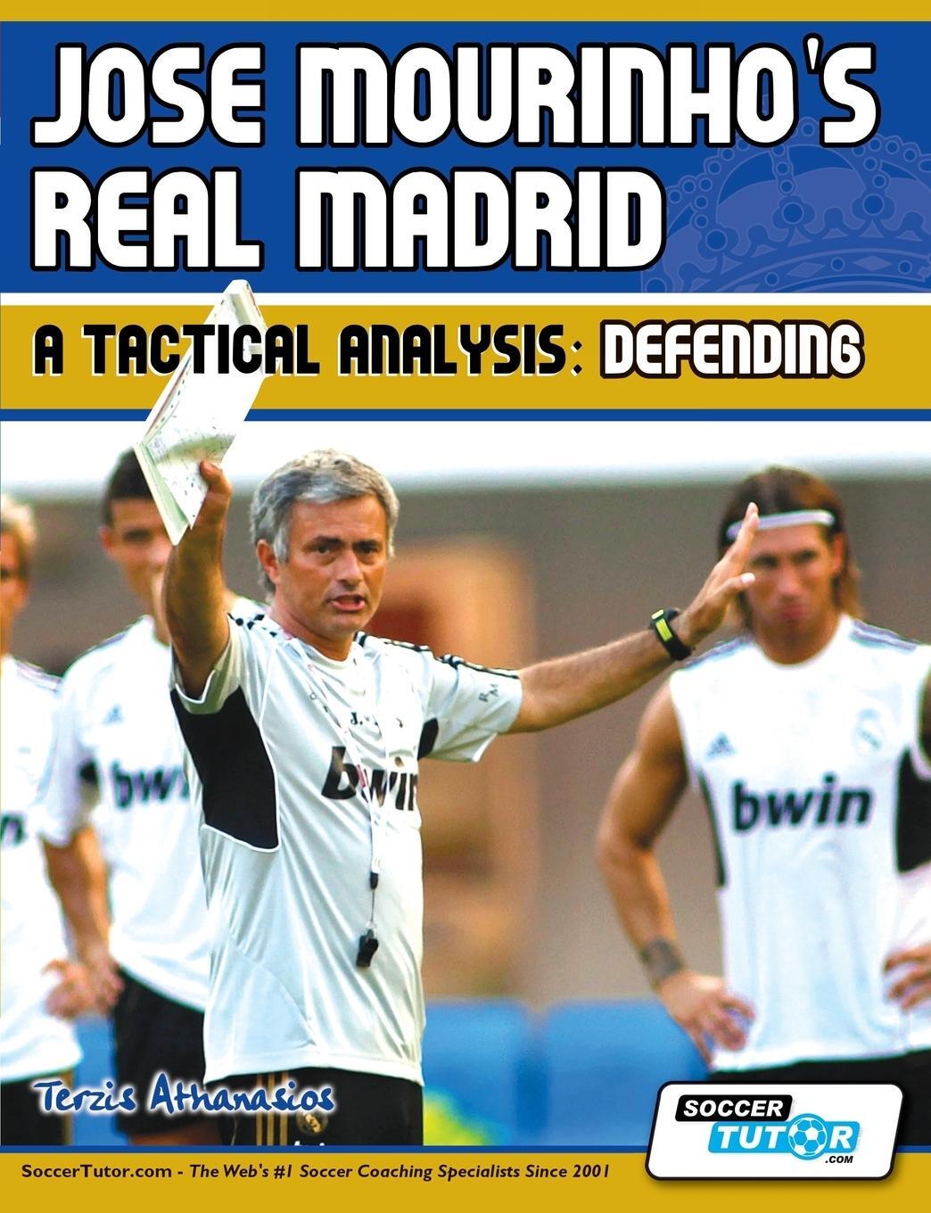 Cover: 9780956675286 | Jose Mourinho's Real Madrid - A Tactical Analysis | Defending | Buch