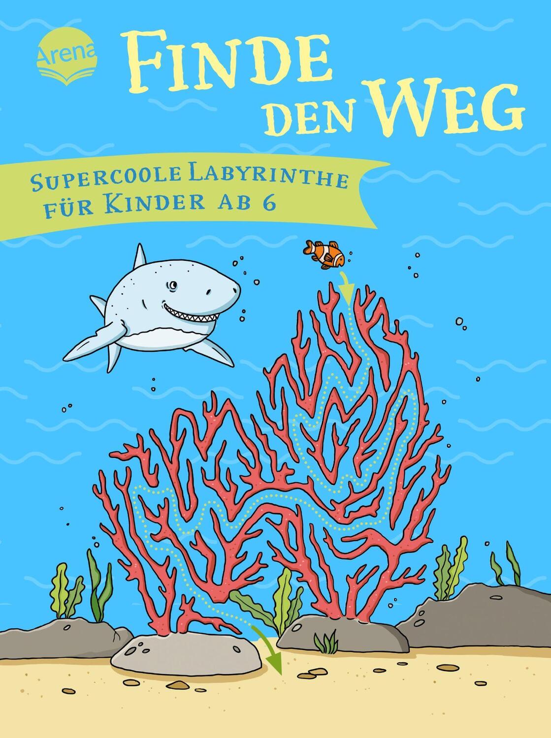 Cover: 9783401719320 | Finde den Weg. Supercoole Labyrinthe für Kinder ab 6 | Meike Teichmann