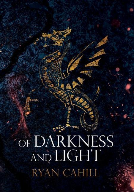 Cover: 9781838381868 | Of Darkness and Light | An Epic Fantasy Adventure | Ryan Cahill | Buch