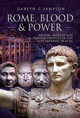 Cover: 9781526710178 | Rome, Blood and Power | Gareth C. Sampson | Buch | Gebunden | Englisch