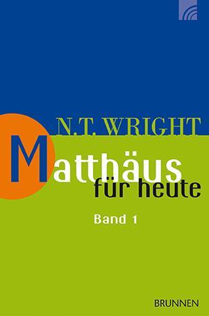 Cover: 9783765506116 | Matthäus für heute 1 | N. T. Wright | Taschenbuch | Deutsch | 2013