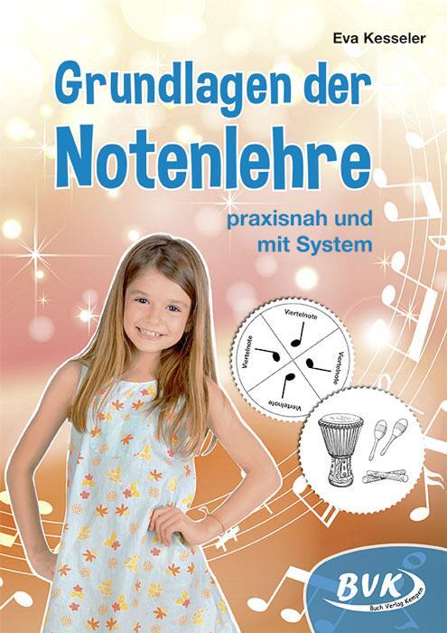 Cover: 9783867407885 | Grundlagen der Notenlehre - praxisnah und mit System | Eva Kesseler