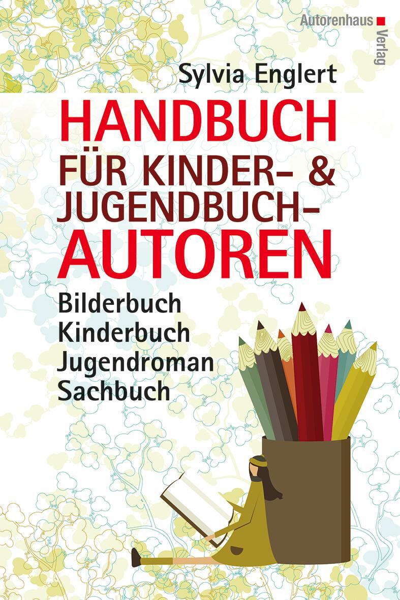 Cover: 9783866711044 | Handbuch für Kinder- und Jugendbuchautoren | Sylvia Englert | Buch