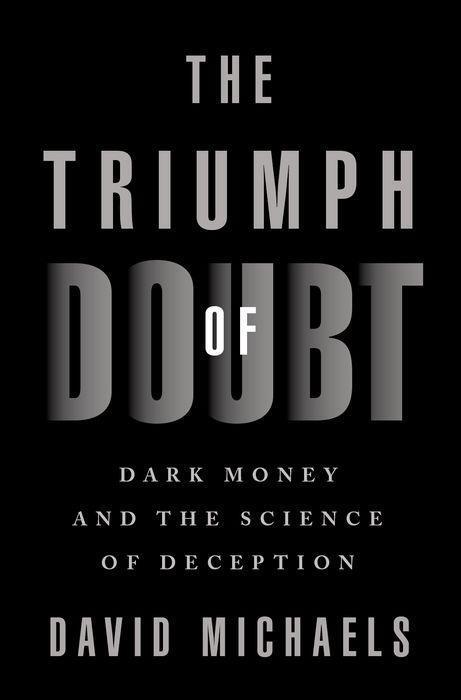 Cover: 9780190922665 | The Triumph of Doubt | Dark Money and the Science of Deception | Buch