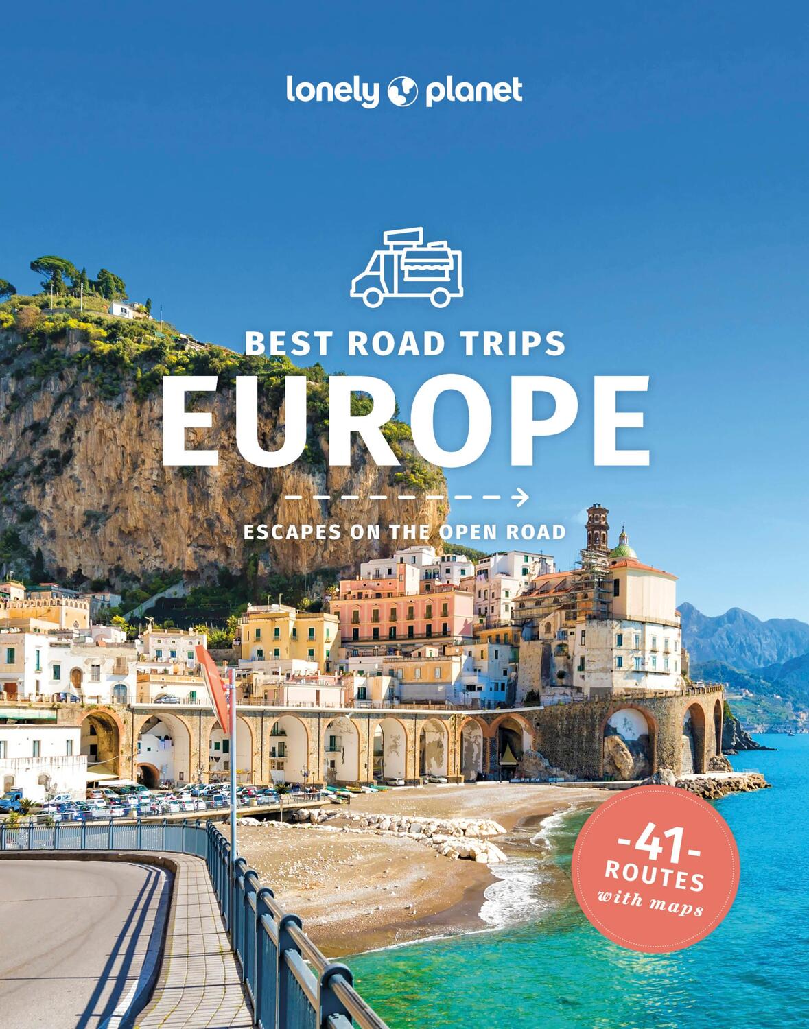 Cover: 9781838697396 | Best Road Trips Europe | Lonely Planet (u. a.) | Taschenbuch | 2024