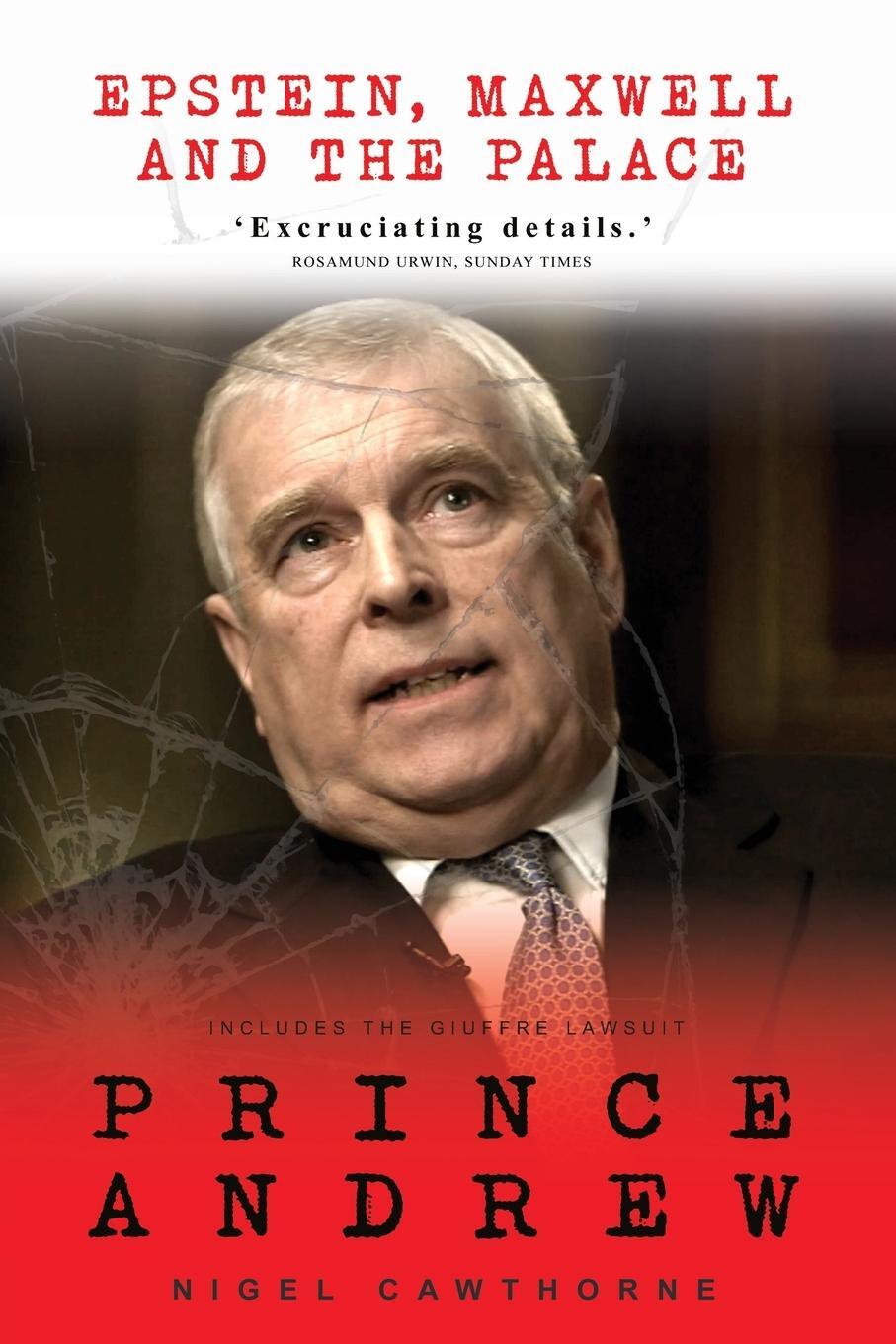 Cover: 9781783341832 | Prince Andrew | Epstein, Maxwell and the Palace | Nigel Cawthorne