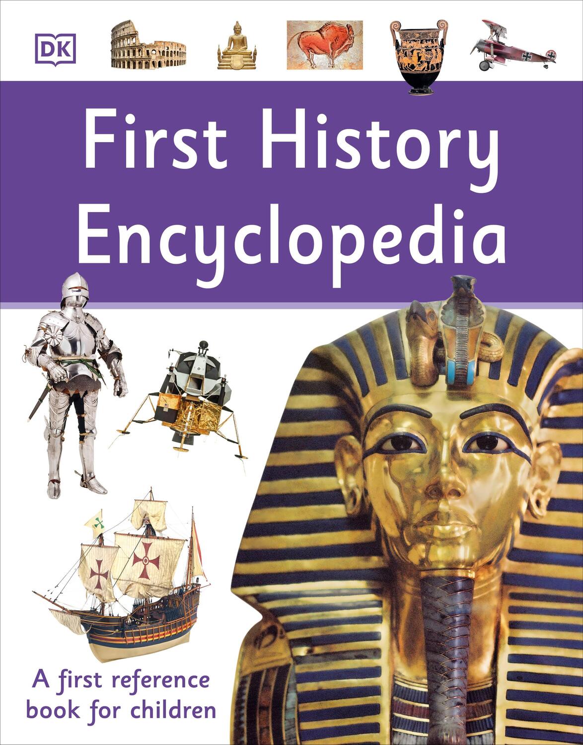 Cover: 9780241366943 | First History Encyclopedia | A First Reference Book for Children | Dk