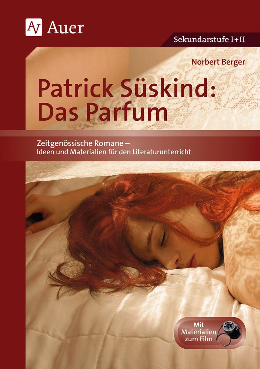 Cover: 9783403043508 | Patrick Süskind: Das Parfum | Norbert Berger | Taschenbuch | Deutsch