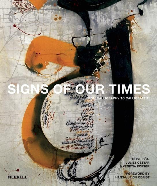 Cover: 9781858946528 | Signs of Our Times: From Calligraphy to Calligraffiti | Issa (u. a.)