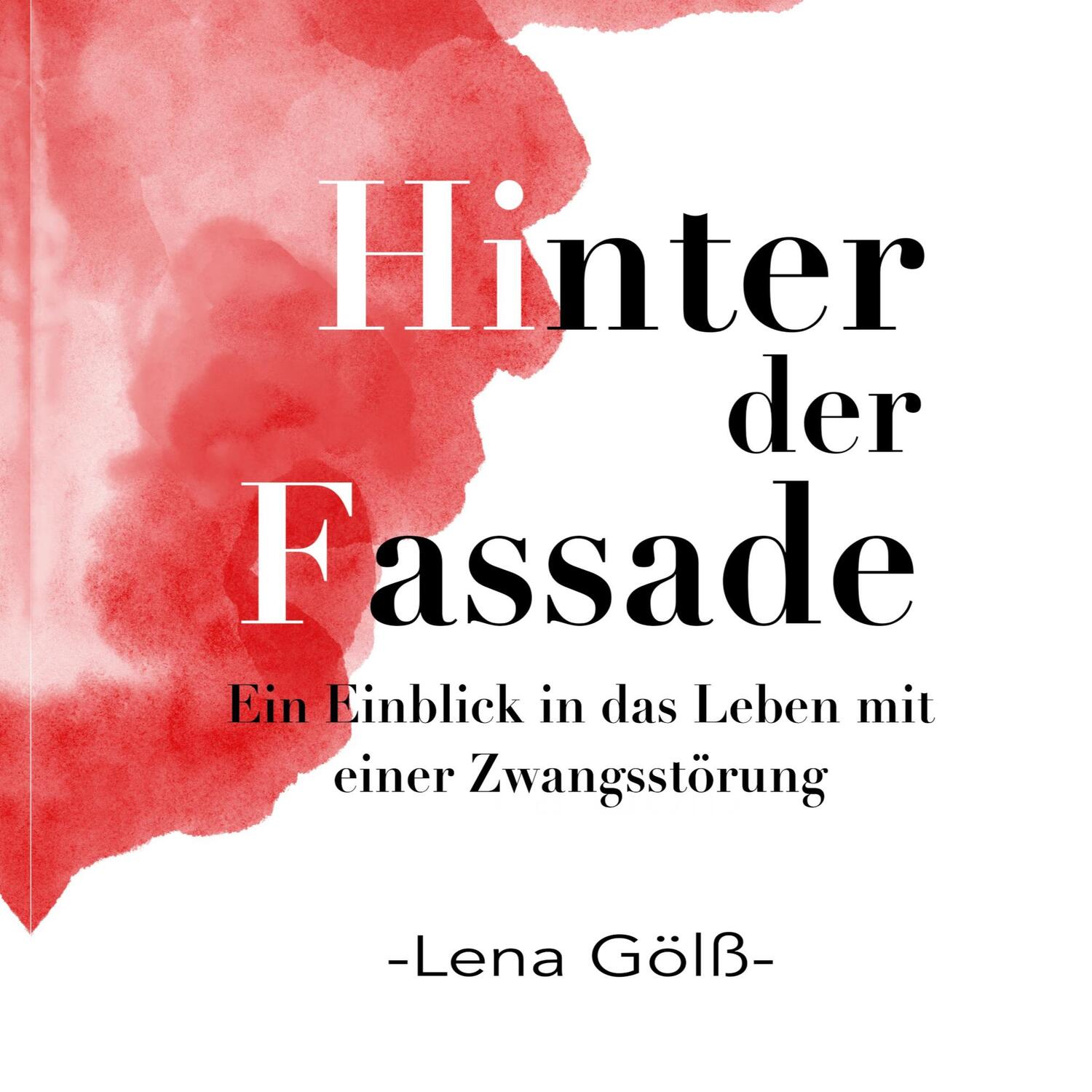 Cover: 9783756220298 | Hinter der Fassade | Lena Gölß | Taschenbuch | Books on Demand