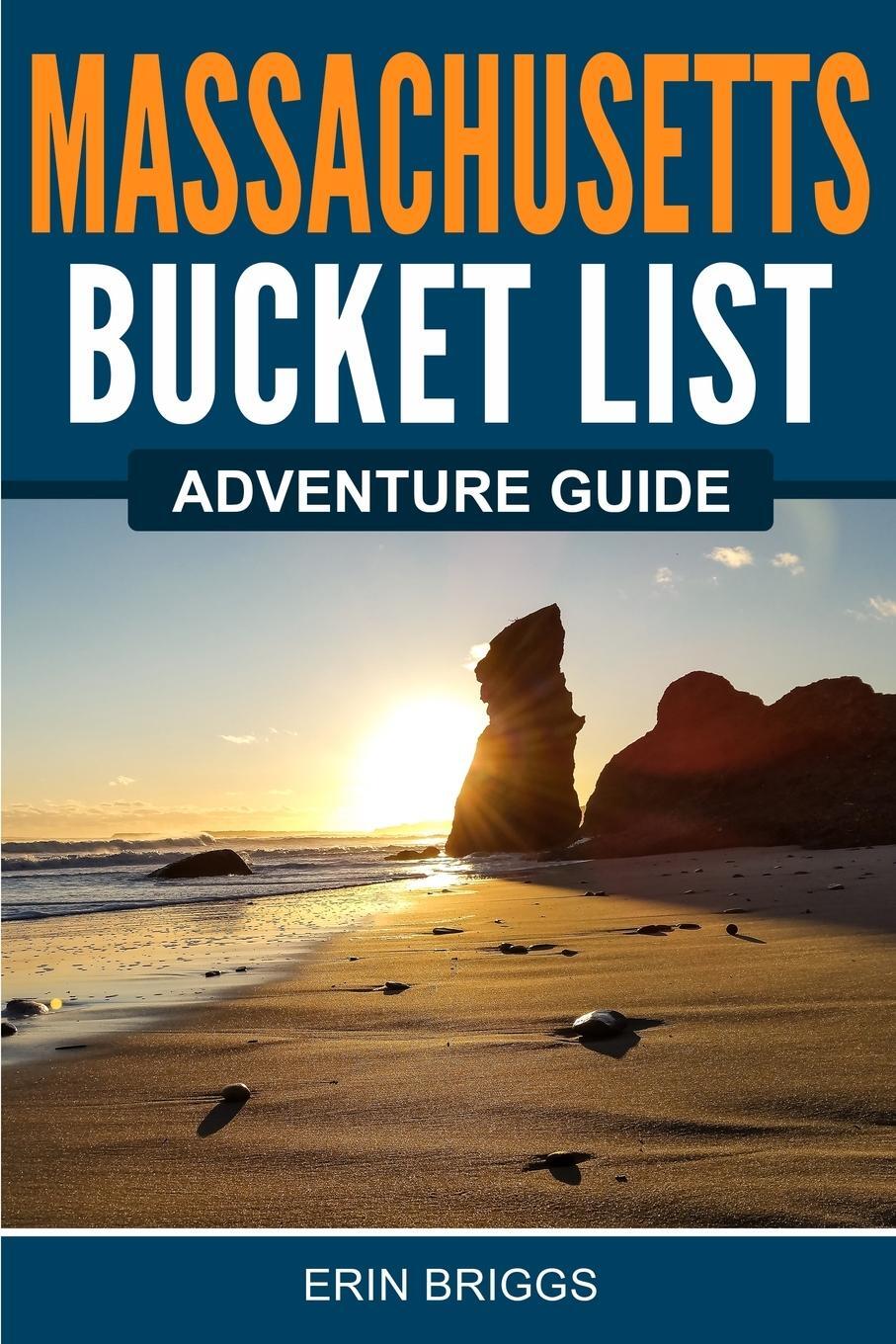 Cover: 9781957590127 | Massachusetts Bucket List Adventure Guide | Erin Briggs | Taschenbuch