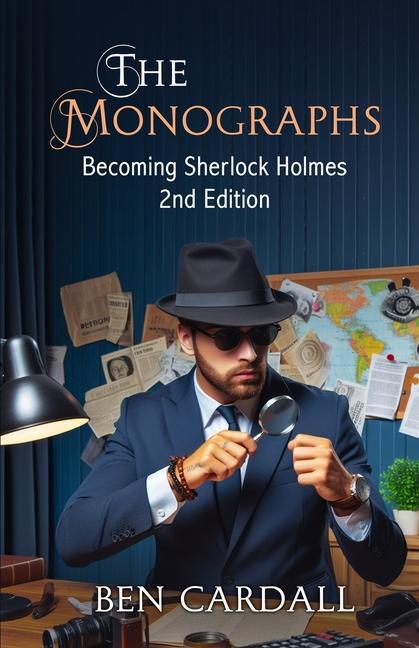 Cover: 9781804244173 | The Monographs | Becoming Sherlock Holmes | Ben Cardall | Taschenbuch