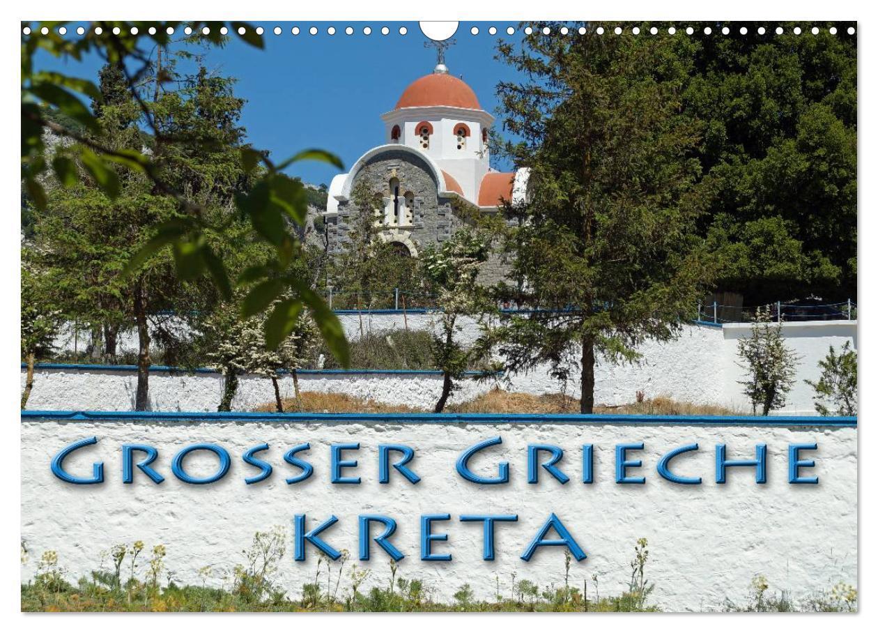 Cover: 9783383508394 | Großer Grieche Kreta (Wandkalender 2024 DIN A3 quer), CALVENDO...