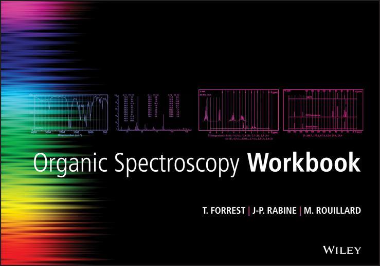 Cover: 9781119993797 | Organic Spectroscopy Workbook | Tom Forrest (u. a.) | Taschenbuch