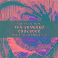 Cover: 9781910862032 | Flavours of Wales: Welsh Seaweed Cookbook, The | Gilli Davies | Buch
