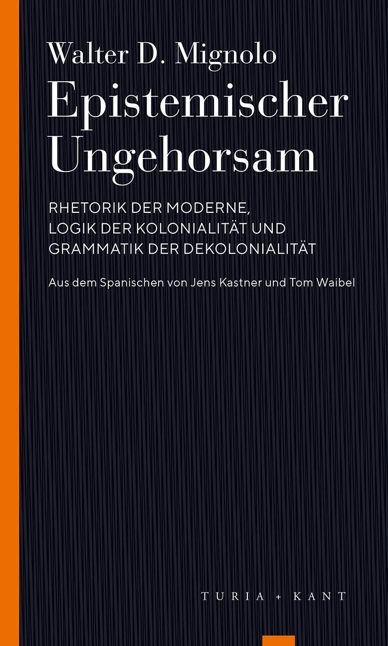 Cover: 9783851329438 | Epistemischer Ungehorsam | Walter D. Mignolo | Taschenbuch | Deutsch