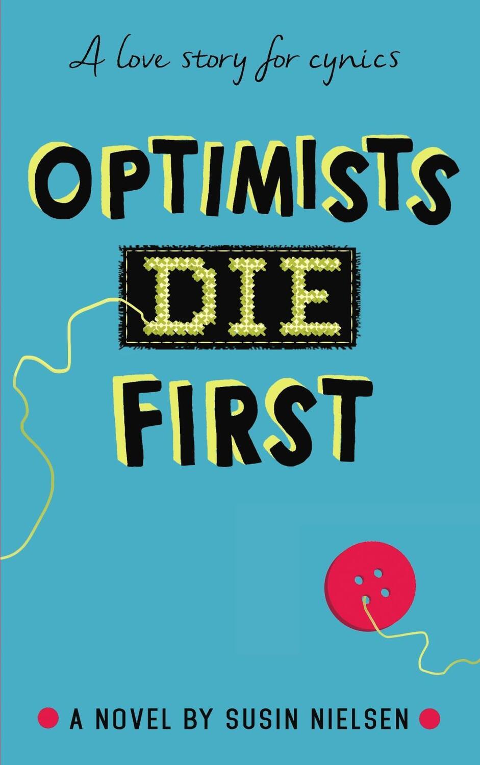 Cover: 9781783446223 | Optimists Die First | Susin Nielsen | Taschenbuch | 264 S. | Englisch