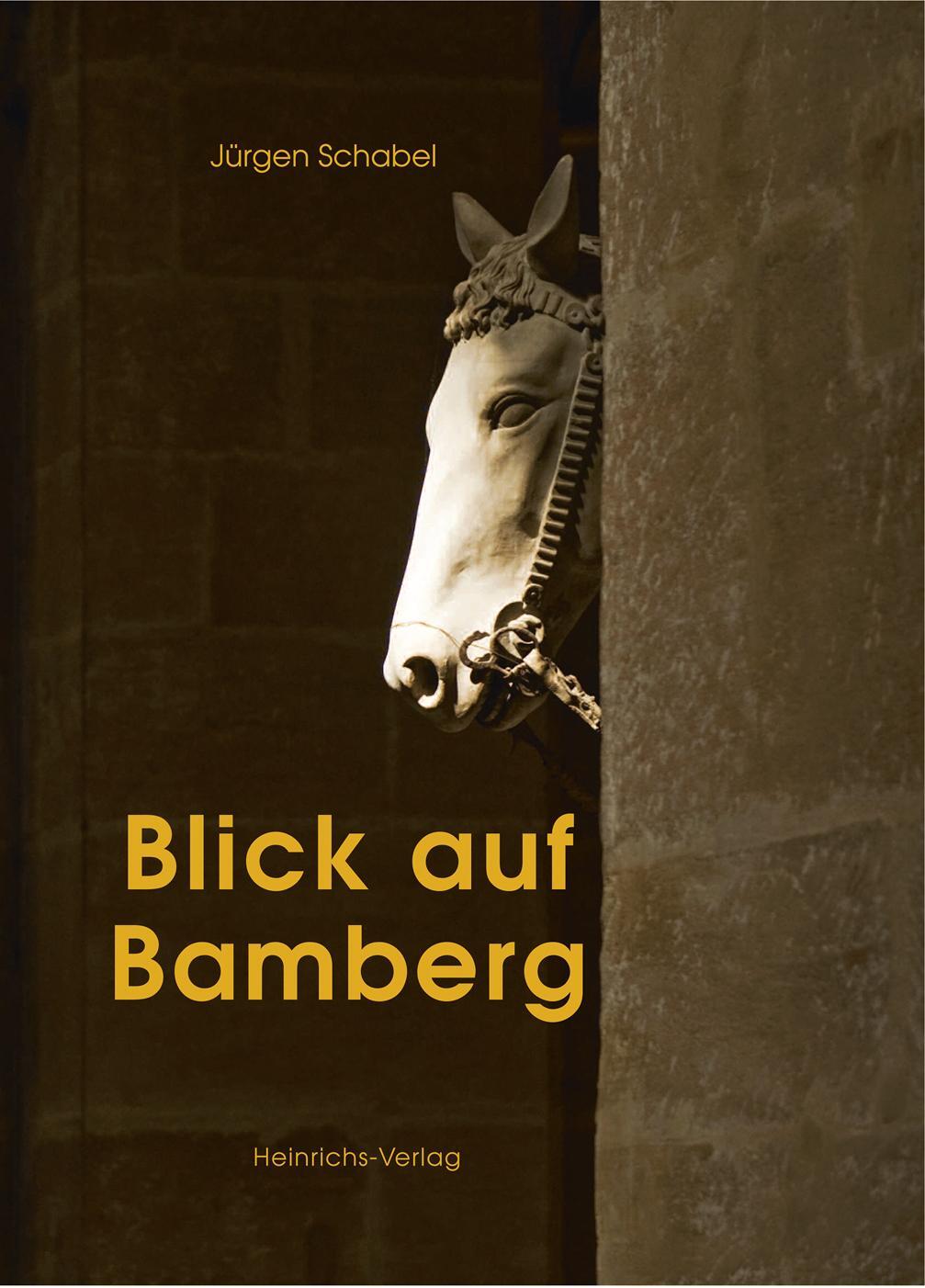 Cover: 9783898892193 | Blick auf Bamberg | Bildband | Jürgen Schabel | Buch | Deutsch | 2017
