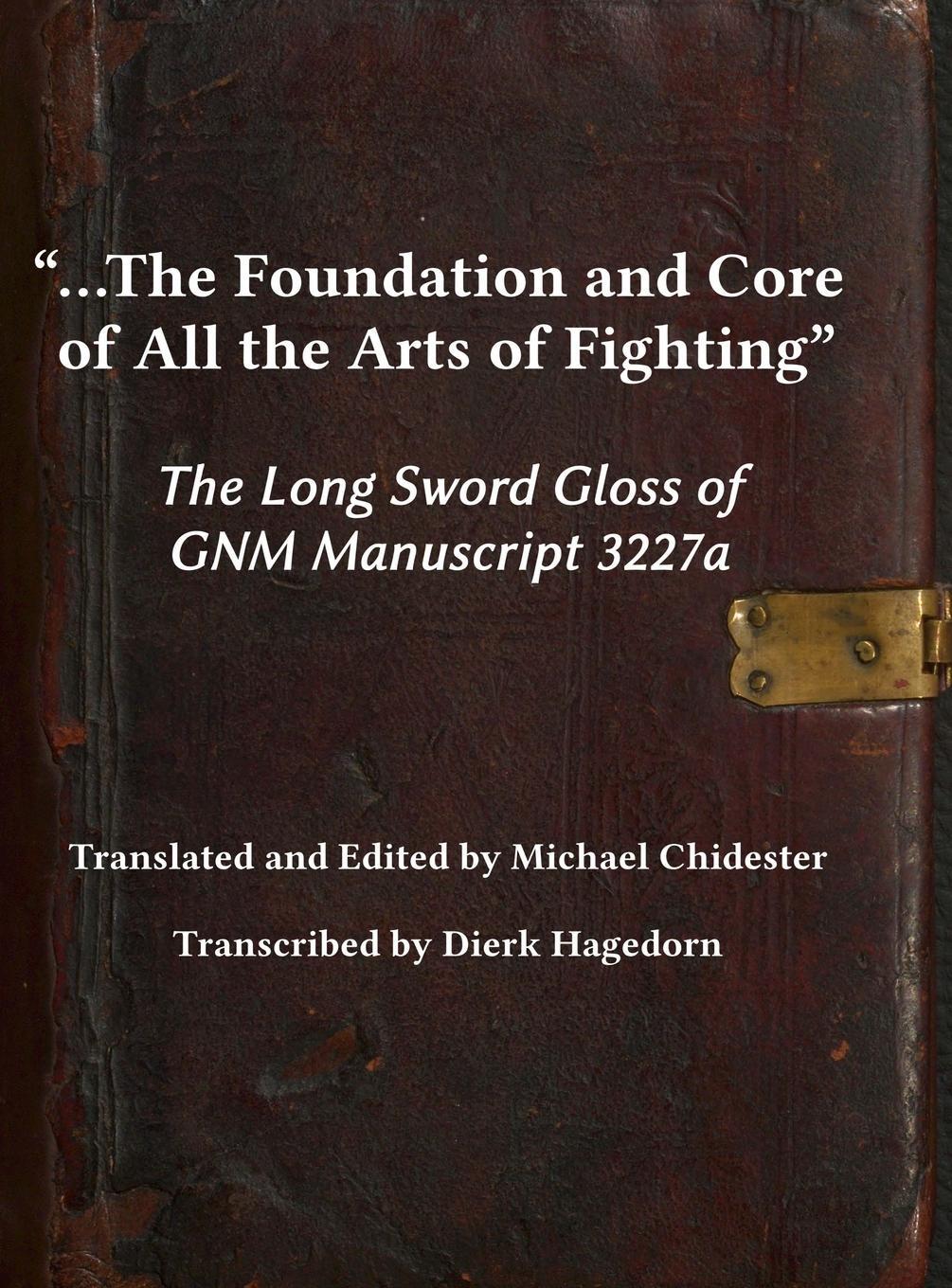Cover: 9781953683052 | ...the Foundation and Core of All the Arts of Fighting | Buch | 2020
