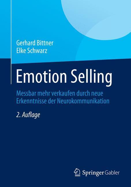 Cover: 9783658048242 | Emotion Selling | Gerhard Bittner (u. a.) | Taschenbuch