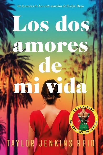 Cover: 9788419131461 | DOS Amores de Mi Vida, Los | Taylor Jenkins Reid | Taschenbuch | 2024