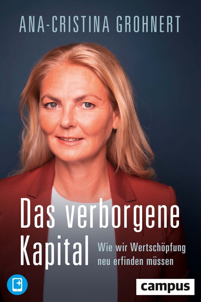 Cover: 9783593514093 | Das verborgene Kapital, m. 1 Buch, m. 1 E-Book | Ana-Cristina Grohnert