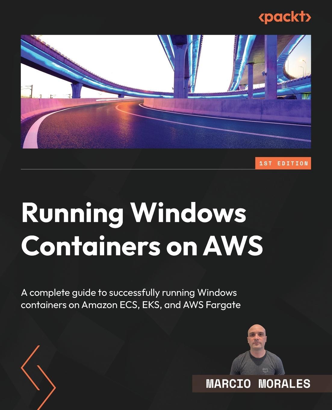 Cover: 9781804614136 | Running Windows Containers on AWS | Marcio Morales | Taschenbuch