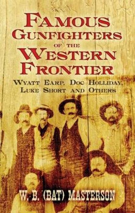 Cover: 9780486470146 | Famous Gunfighters of the Western Frontier | W. B. Masterson | Buch