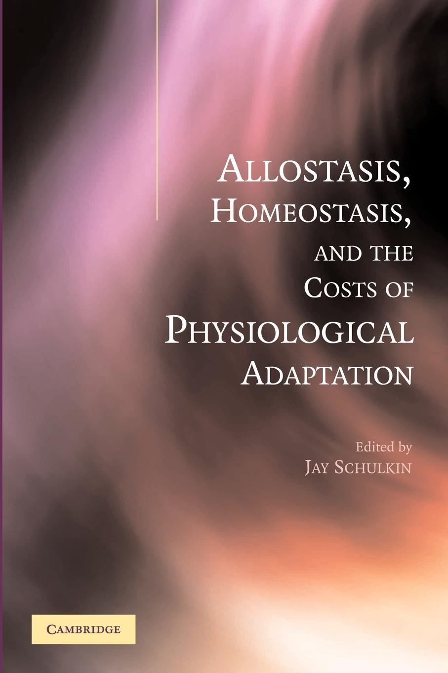 Cover: 9781107406582 | Allostasis, Homeostasis, and the Costs of Physiological Adaptation