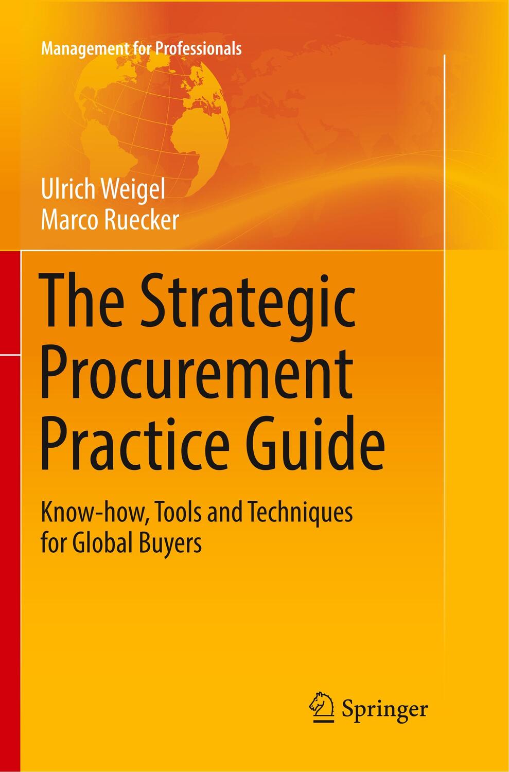 Cover: 9783319862170 | The Strategic Procurement Practice Guide | Marco Ruecker (u. a.) | XII
