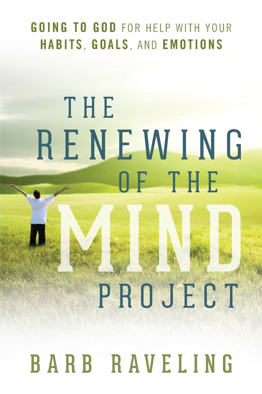 Cover: 9780980224351 | The Renewing of the Mind Project | Barb Raveling | Taschenbuch | 2015