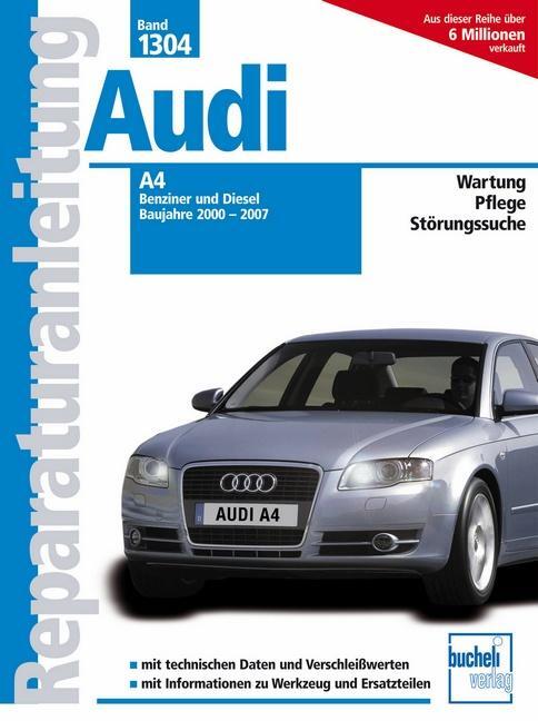 Cover: 9783716821220 | Audi A4 - Baujahre 2000-2007 Benziner/Diesel | Baujahre 2000-2007