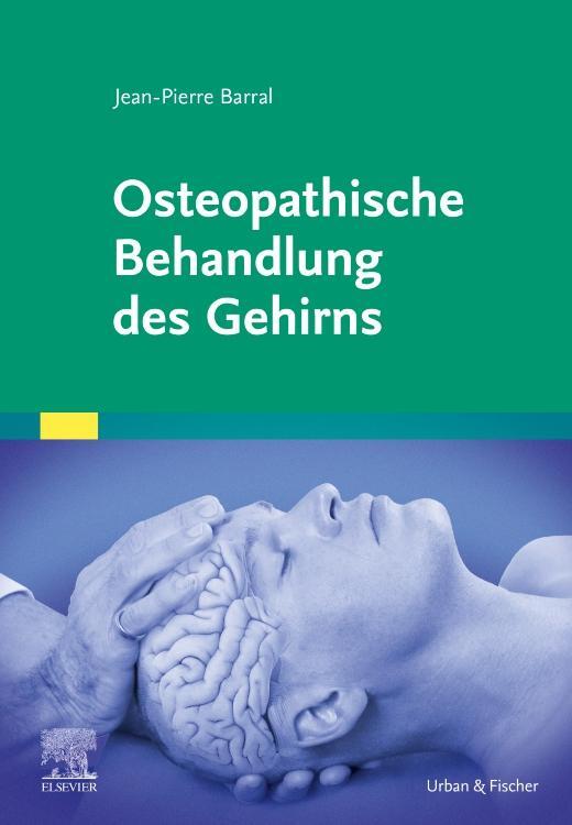 Cover: 9783437551871 | Osteopathische Behandlung des Gehirns | Jean-Pierre Barral | Buch