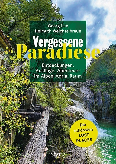 Cover: 9783222136085 | Vergessene Paradiese | Georg Lux | Taschenbuch | 192 S. | Deutsch
