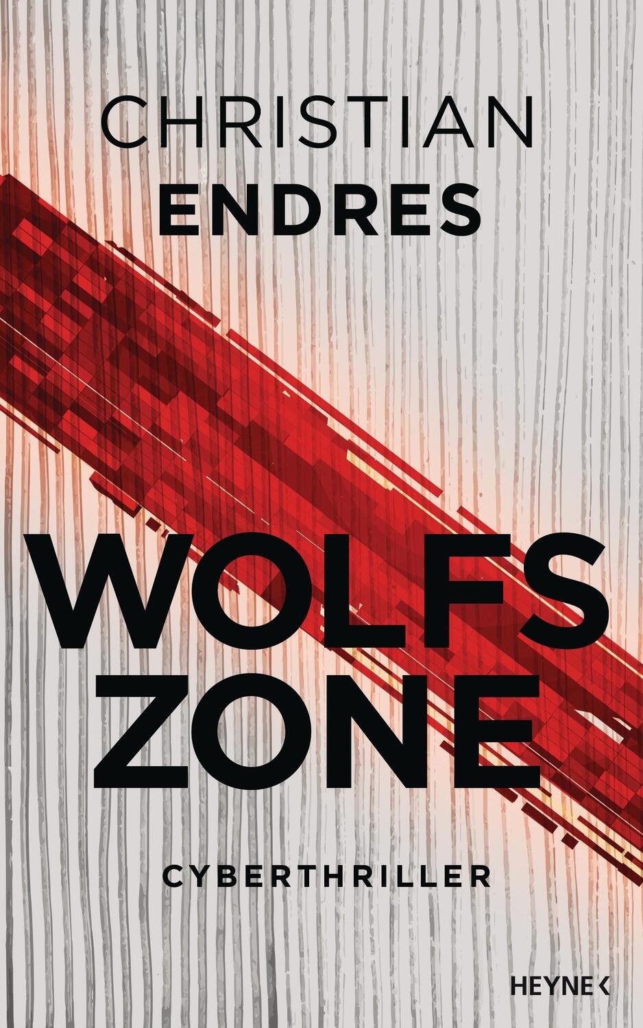 Cover: 9783453274716 | Wolfszone | Cyberthriller | Christian Endres | Buch | 512 S. | Deutsch