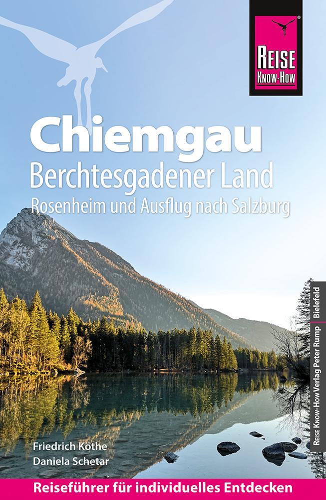 Cover: 9783831734924 | Reise Know-How Reiseführer Chiemgau, Berchtesgadener Land (mit...