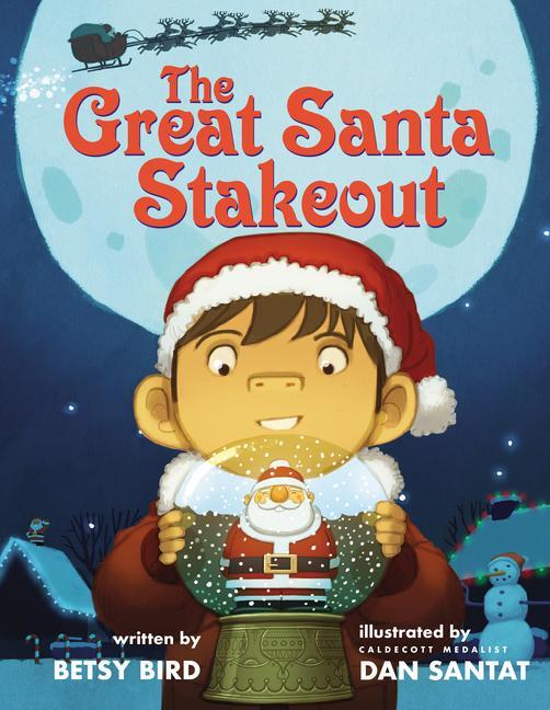 Cover: 9781338169980 | The Great Santa Stakeout | Betsy Bird | Buch | Gebunden | Englisch