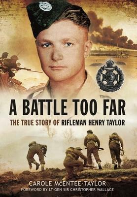 Cover: 9781399074742 | A Battle Too Far | The True Story of Rifleman Henry Taylor | Buch
