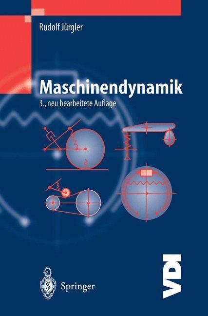Cover: 9783540405993 | Maschinendynamik | Rudolf Jürgler | Buch | VDI-Buch | X | Deutsch