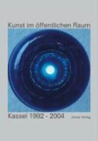 Cover: 9783894453473 | Kunst im öffentlichen Raum: Kassel 1992-2005 | Taschenbuch | 184 S.