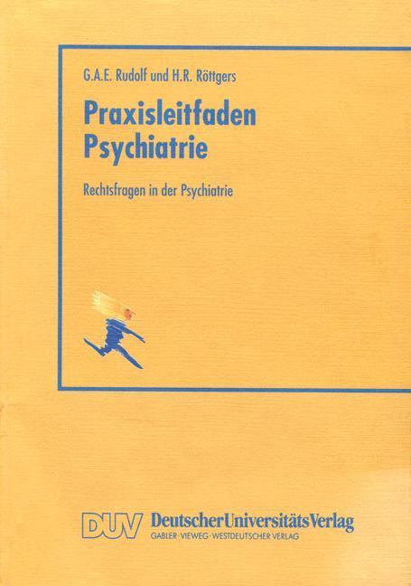 Cover: 9783824420872 | Rechtsfragen in der Psychiatrie | Gerhard A. E. Rudolf | Taschenbuch