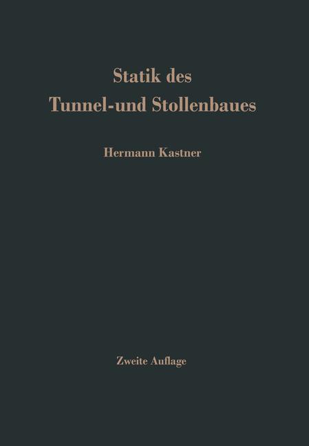 Cover: 9783642521614 | Statik des Tunnel- und Stollenbaues | H. Kastner | Taschenbuch | xii