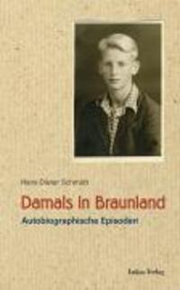 Cover: 9783936872675 | Damals in Braunland | Autobiographische Episoden | Hans D Schmidt