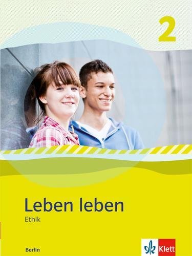 Cover: 9783126952750 | Leben leben 2 - Neubearbeitung. Ethik - Ausgabe für Berlin....