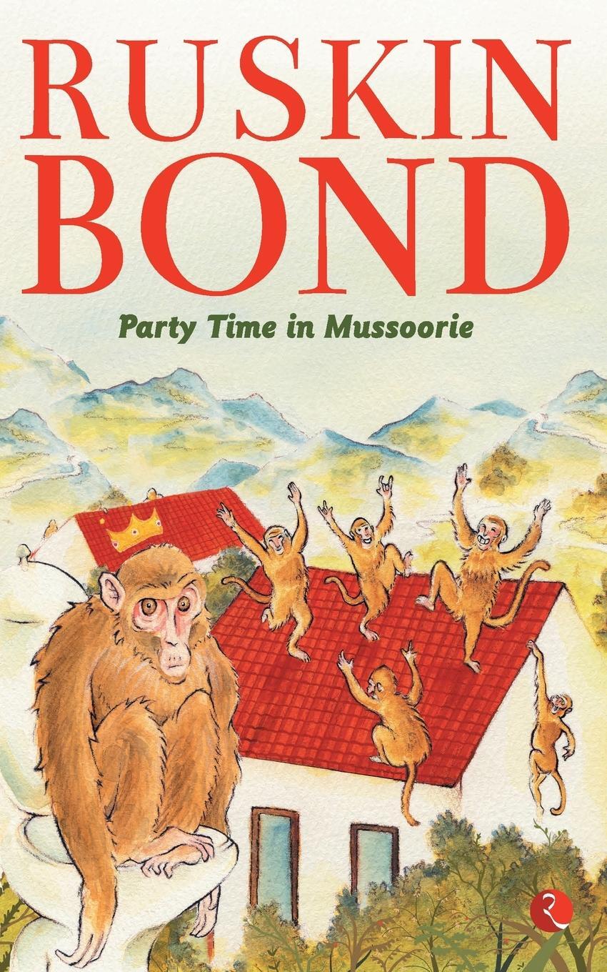 Cover: 9788129144492 | Party Time In Mussoorie | Ruskin Bond | Taschenbuch | Paperback | 2016